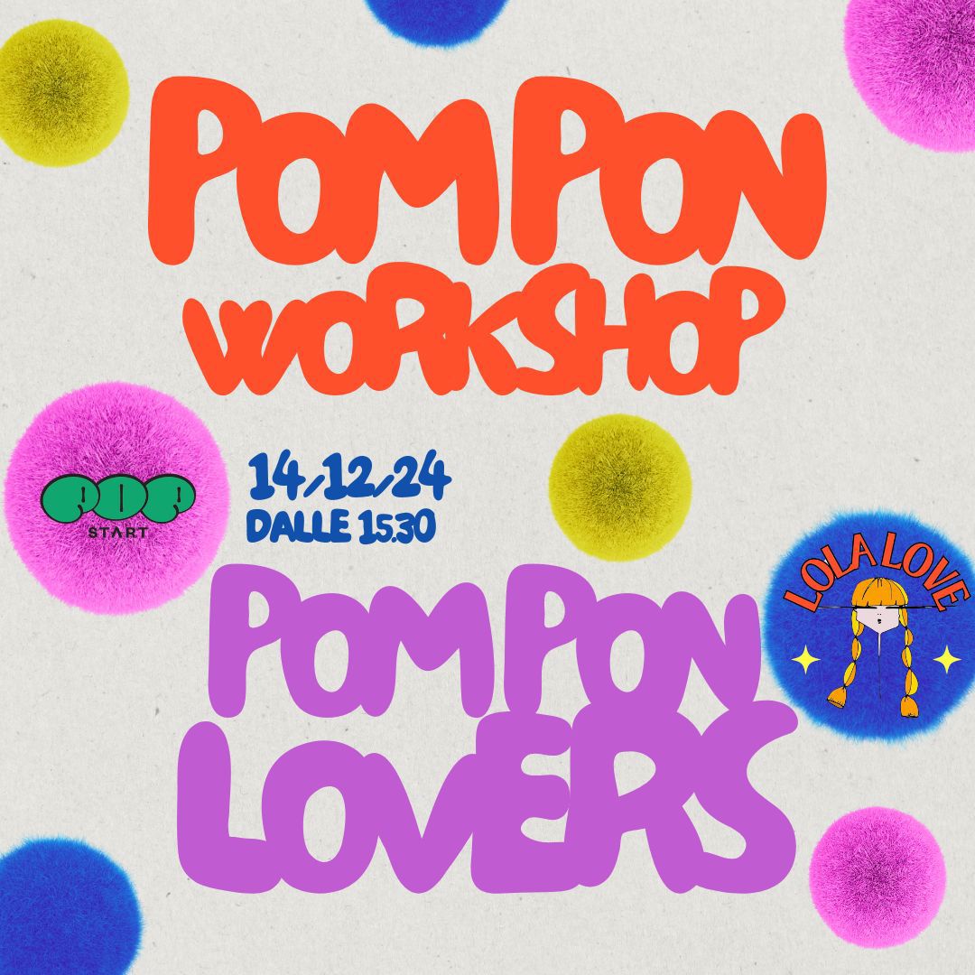 POM PON WORSHOP con LOLA LOVE!